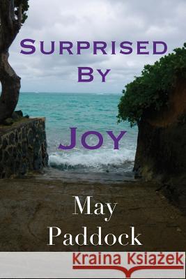 Surprised by Joy May Paddock 9781939980182 Writespa - książka