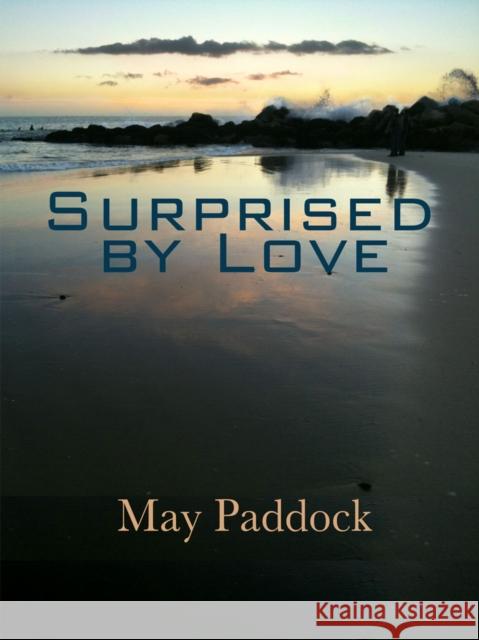 Surprised by Love May Paddock 9781937698560 Writespa - książka