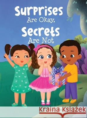 Surprises Are Okay, Secrets Are Not Justin Shepherd Wathmi Dezosa 9781962561259 Skippy Creek - książka