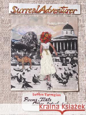 Surreal Adventurer Sotère Torregian 9780578161501 Reve a Deux - książka
