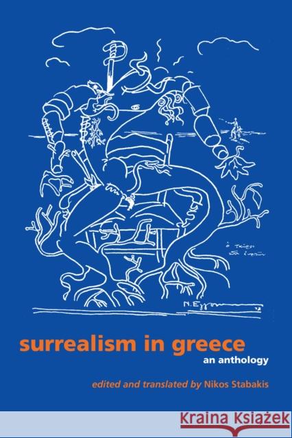 Surrealism in Greece: An Anthology Nikos Stabakis   9780292726239 University of Texas Press - książka