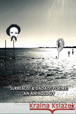 Surrealist and Dadaist Poetry: An Anthology Jean Bonnin 9781999821579 Red Egg Publishing - książka