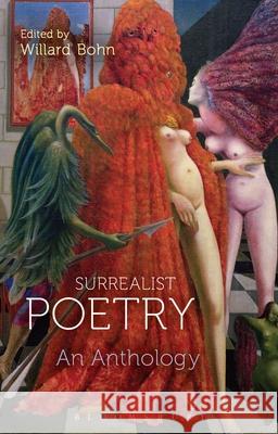 Surrealist Poetry: An Anthology Willard Bohn 9781441199775 Bloomsbury Academic - książka