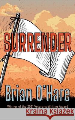 Surrender O'Hare, Brian 9780815611509 Syracuse University Press - książka