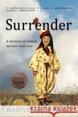 Surrender: A memoir of nature, nurture, and love Marylee MacDonald 9781951479299 Grand Canyon Press - książka