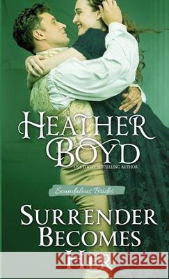 Surrender Becomes Her Heather Boyd 9781922733108 Heather Boyd - książka