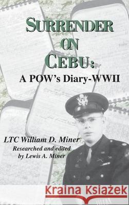 Surrender on Cebu: A Pow's Diary-WWII William D. Miner 9781681622231 Turner - książka