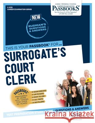 Surrogate's Court Clerk (C-2135): Passbooks Study Guide Corporation, National Learning 9781731821355 Passbooks - książka