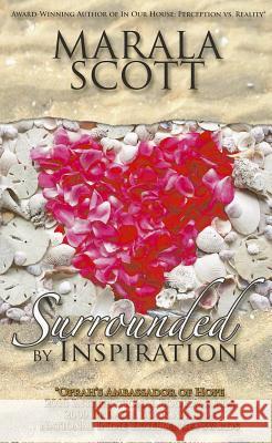 Surrounded by Inspiration Marala Scott 9780982026823 Seraph Books Llc - książka