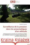 Surveillance de la Pression Dans Les Pneumatiques d'Un Véhicule El Tannoury-C 9786131577833 Editions Universitaires Europeennes