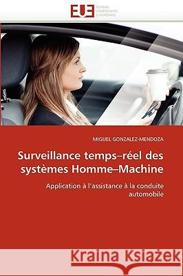 Surveillance temps réel des systèmes homme machine González-Mendoza-M 9786131521393 Editions Universitaires Europeennes - książka