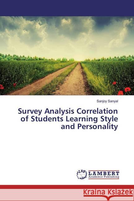 Survey Analysis Correlation of Students Learning Style and Personality Sanyal, Sanjoy 9783659866180 LAP Lambert Academic Publishing - książka