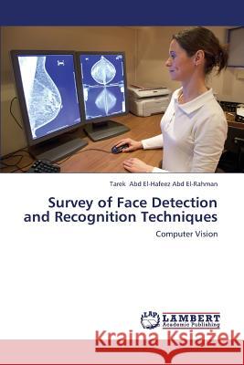 Survey of Face Detection and Recognition Techniques  9783659217586 LAP Lambert Academic Publishing - książka