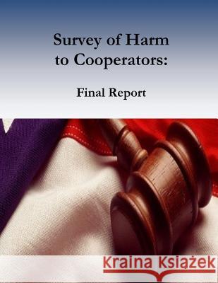 Survey of Harm to Cooperators: Final Report Federal Judicial Center                  Margaret S. Williams                     Donna Stienstra 9781542377843 Createspace Independent Publishing Platform - książka