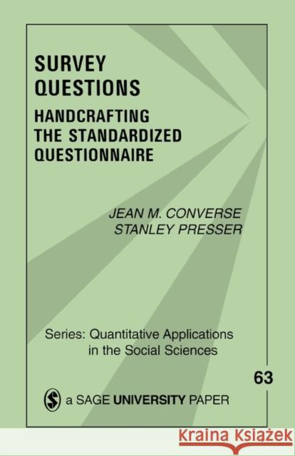 Survey Questions: Handcrafting the Standardized Questionnaire Converse, Jean M. 9780803927438 Sage Publications - książka