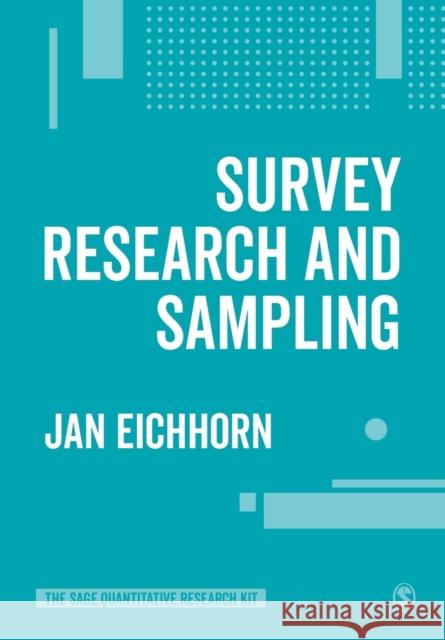 Survey Research and Sampling Jan Eichhorn 9781526423801 Sage Publications Ltd - książka