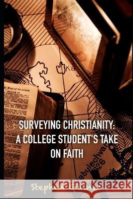 Surveying Christianity: A College Student's take on Faith Shana Murphy Stephen Gaines 9781077083387 Independently Published - książka