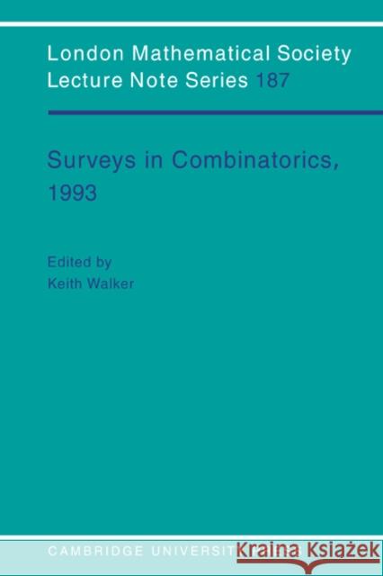 Surveys in Combinatorics, 1993 K. Walker Keith Walker N. J. Hitchin 9780521448574 Cambridge University Press - książka