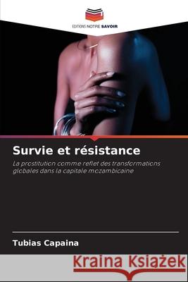 Survie et r?sistance Tubias Capaina 9786207888733 Editions Notre Savoir - książka