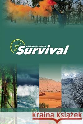 Survival Biblioteca Aeronáutica 9798224883547 Biblioteca Aeronautica - książka