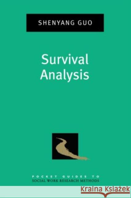Survival Analysis Shenyang Guo 9780195337518 Oxford University Press, USA - książka