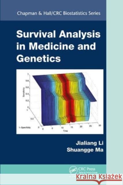 Survival Analysis in Medicine and Genetics Jialiang Li Shuangge Ma 9781032477480 CRC Press - książka