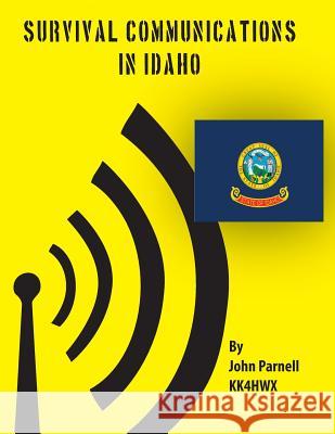 Survival Communcations in Idaho John Parnell 9781478169840 Createspace - książka
