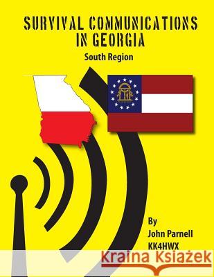 Survival Communications in Georgia: South Region John Parnell 9781479255306 Createspace - książka