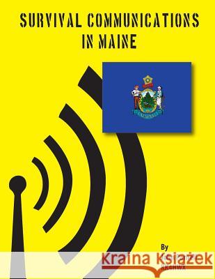 Survival Communications in Maine John Parnell 9781625120403 Tutor Turtle Press LLC - książka