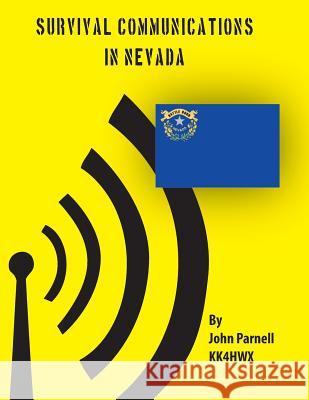 Survival Communications in Nevada John Parnell 9781478230816 Createspace - książka