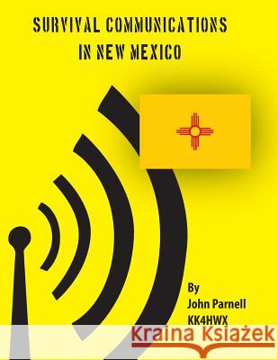 Survival Communications in New Mexico John Parnell 9781478285601 Createspace - książka