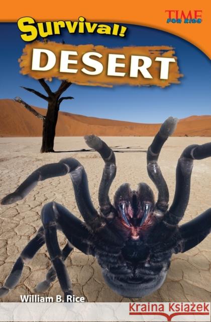 Survival! Desert Rice, Bill 9781433348181 Teacher Created Materials - książka