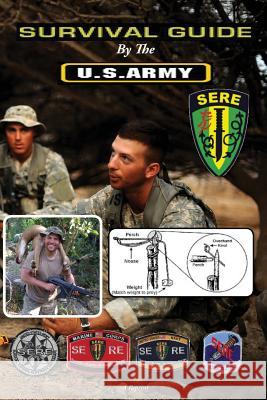 Survival Guide: By The U.S. Army Army, U. S. 9781494811471 Createspace - książka