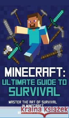 Survival Handbook for Minecraft: Master Survival in Minecraft (Unofficial) Blockboy 9781951355463 Computer Game Books - książka