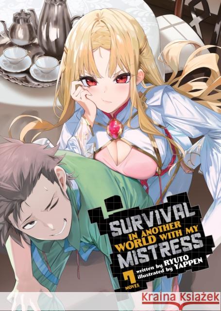 Survival in Another World with My Mistress! (Light Novel) Vol. 7 Ryuto                                    Yappen 9781685796563 Seven Seas Entertainment, LLC - książka