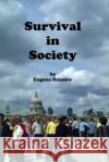 Survival in Society Eugene Heimler 9780990583622 Miriam B Heimler