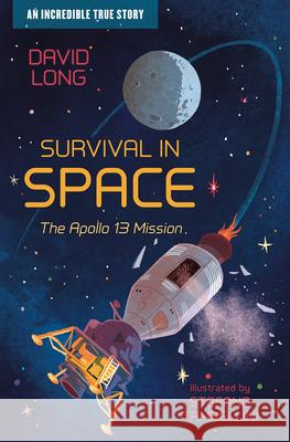 Survival in Space: The Apollo 13 Mission Long, David 9781781129388 Barrington Stoke Ltd - książka