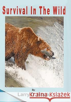 Survival in the Wild Larry Black 9781452086729 Authorhouse - książka
