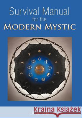 Survival Manual for the Modern Mystic Linda Silk 9781452561295 Balboa Press - książka