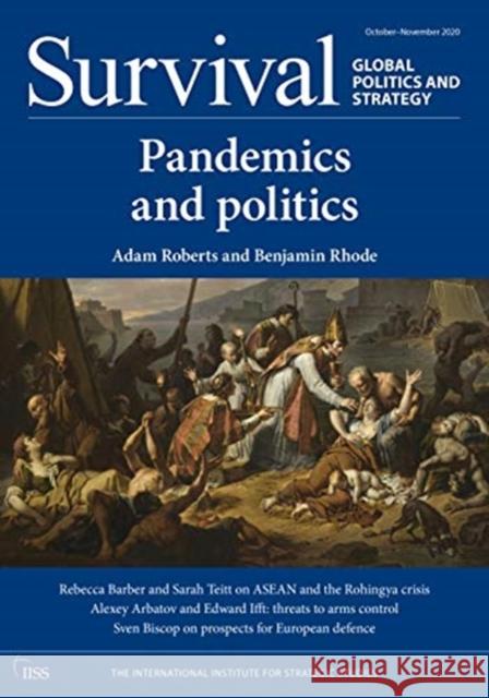 Survival October-November 2020: Pandemics and Politics The Institutional Institute for Strategi 9780367491956 Routledge - książka
