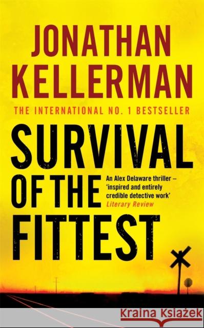 Survival of the Fittest (Alex Delaware series, Book 12): An unputdownable psychological crime novel Jonathan Kellerman 9780755342761  - książka