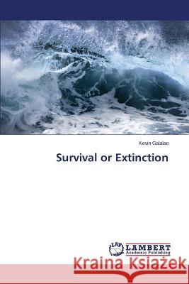 Survival or Extinction Galalae Kevin 9783659647260 LAP Lambert Academic Publishing - książka