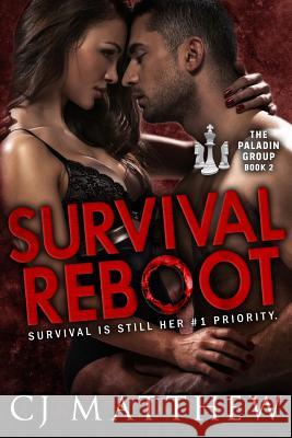 Survival Reboot: The Paladin Group Book 2 Cj Matthew 9780997189650 All Huston Group, Inc. - książka