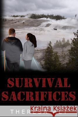 Survival Sacrifices Theresa Alt 9780692970805 Little Pencil Publishers - książka