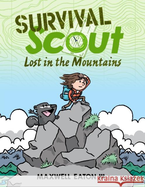 Survival Scout: Lost in the Mountains Maxwell Eaton Maxwell Eaton 9781250790460 Roaring Brook Press - książka