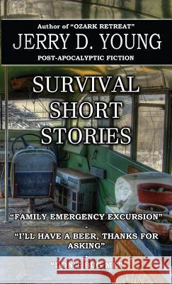 Survival Short Stories Jerry D. Young 9780692614549 Creative Texts Publishers, LLC - książka