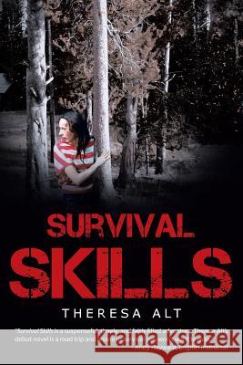 Survival Skills Theresa Alt 9781512710823 WestBow Press - książka