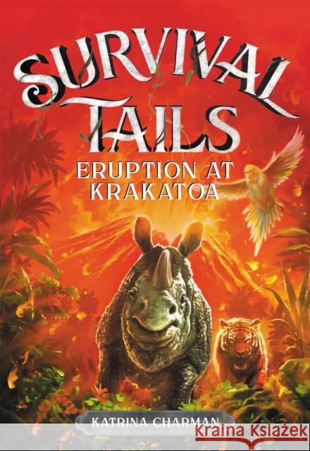 Survival Tails: Eruption at Krakatoa Katrina Charman 9780316477994 Little, Brown Books for Young Readers - książka