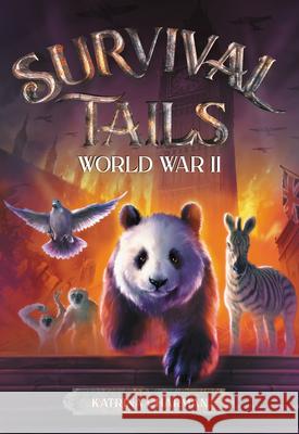 Survival Tails: World War II Katrina Charman 9780316477932 Little, Brown Books for Young Readers - książka