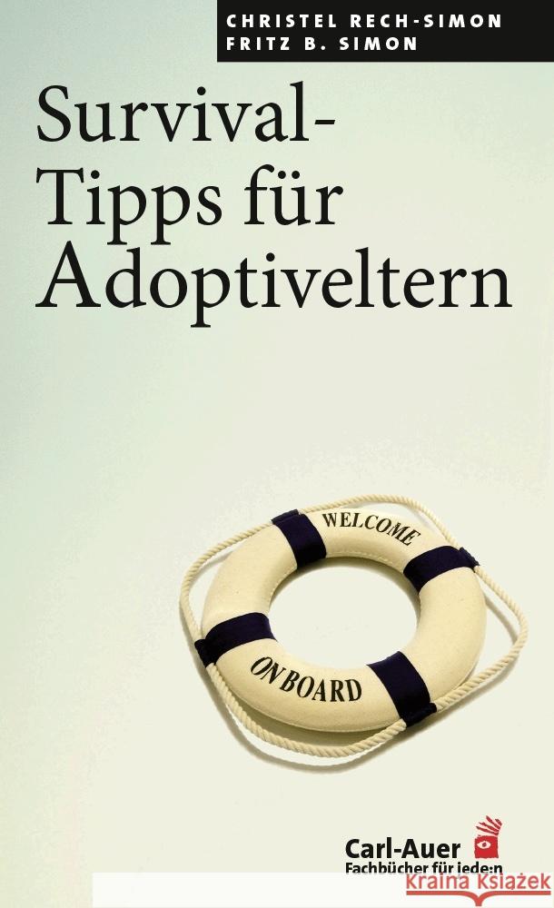 Survival-Tipps für Adoptiveltern Rech-Simon, Christel, Simon, Fritz B. 9783849705107 Carl-Auer - książka